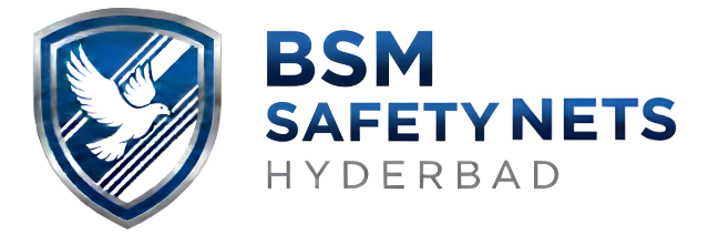 BSM Safety Nets Hyderabad